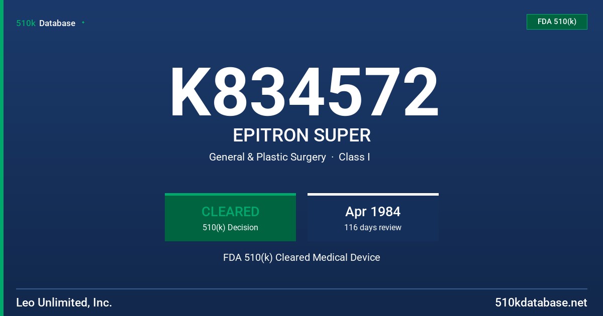 K834572 EPITRON SUPER FDA 510(k) Cleared Medical Device