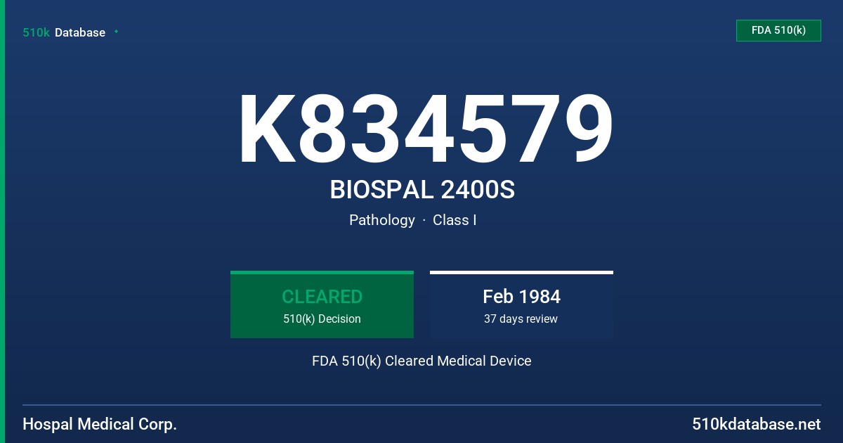 K834579 BIOSPAL 2400S FDA 510(k) Cleared Medical Device