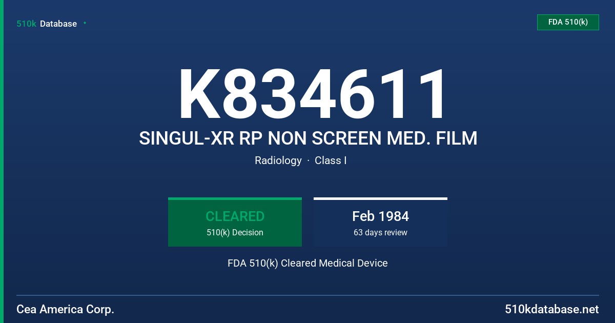 K834611 SINGUL-XR RP NON SCREEN MED. FILM FDA 510(k) Cleared Medical Device