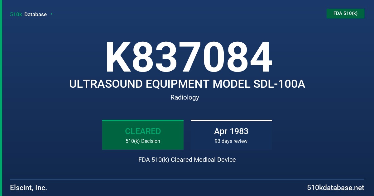 K837084 ULTRASOUND EQUIPMENT MODEL SDL-100A FDA 510(k) Cleared Medical Device