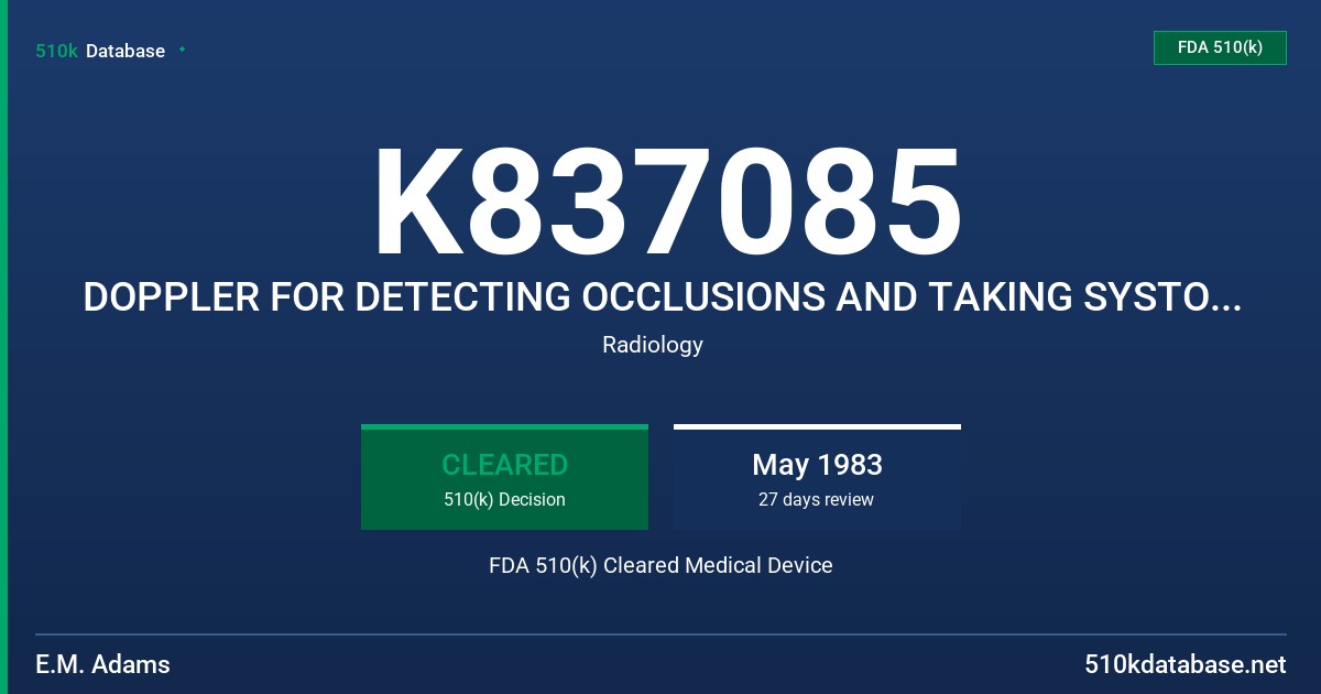 K837085 DOPPLER FOR DETECTING OCCLUSIONS AND TAKING SYSTOLIC BLOOD PRESSURE FDA 510(k) Cleared Medical Device