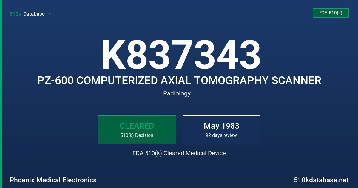 K837343 PZ-600 COMPUTERIZED AXIAL TOMOGRAPHY SCANNER FDA 510(k) Cleared Medical Device