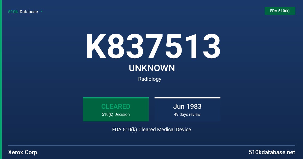 K837513 UNKNOWN FDA 510(k) Cleared Medical Device