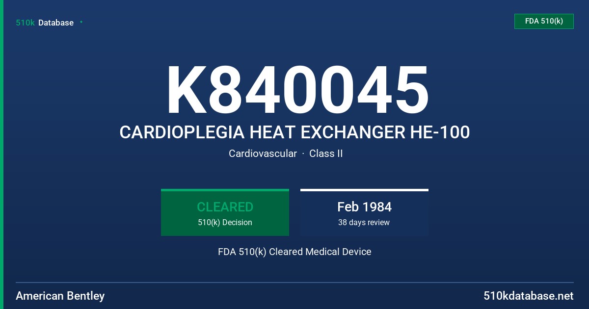 K840045 CARDIOPLEGIA HEAT EXCHANGER HE-100 FDA 510(k) Cleared Medical Device