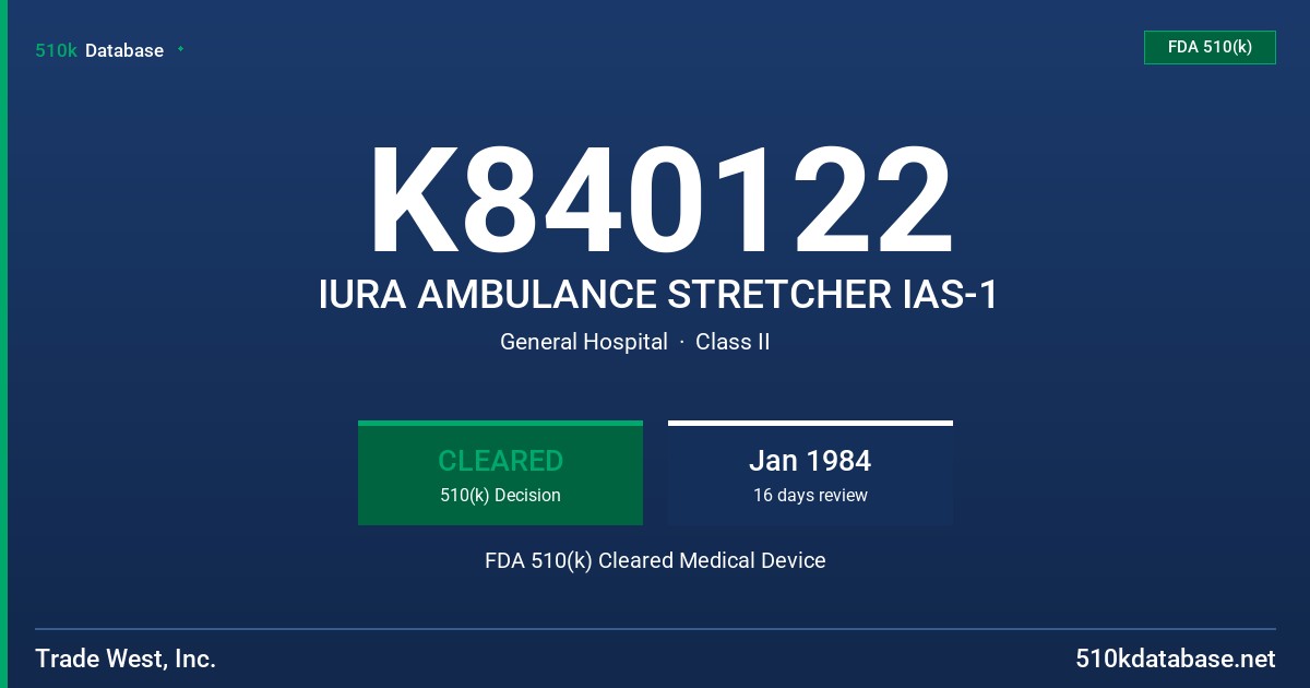 K840122 IURA AMBULANCE STRETCHER IAS-1 FDA 510(k) Cleared Medical Device
