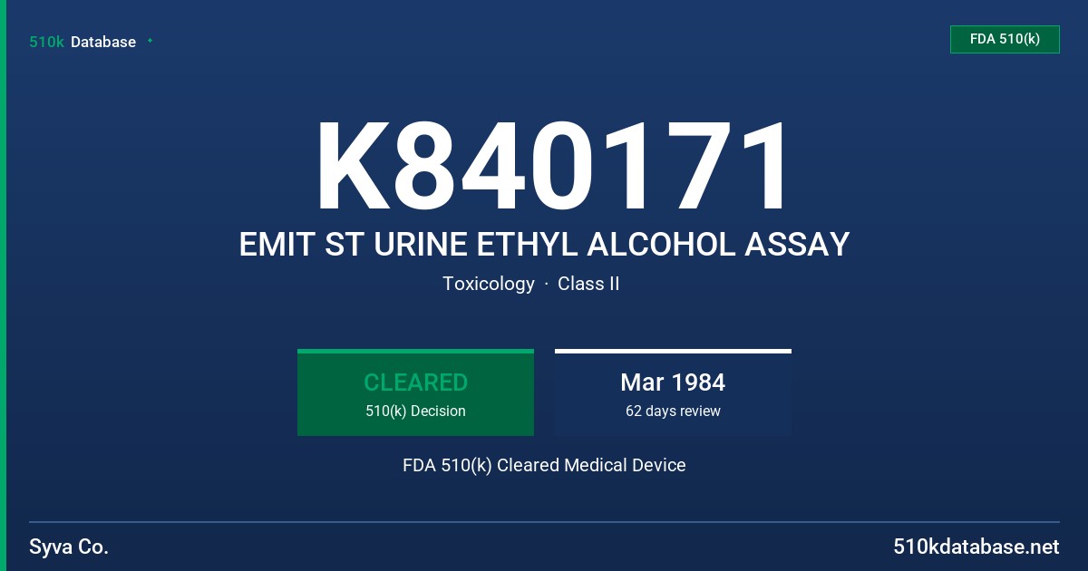 K840171 EMIT ST URINE ETHYL ALCOHOL ASSAY FDA 510(k) Cleared Medical Device