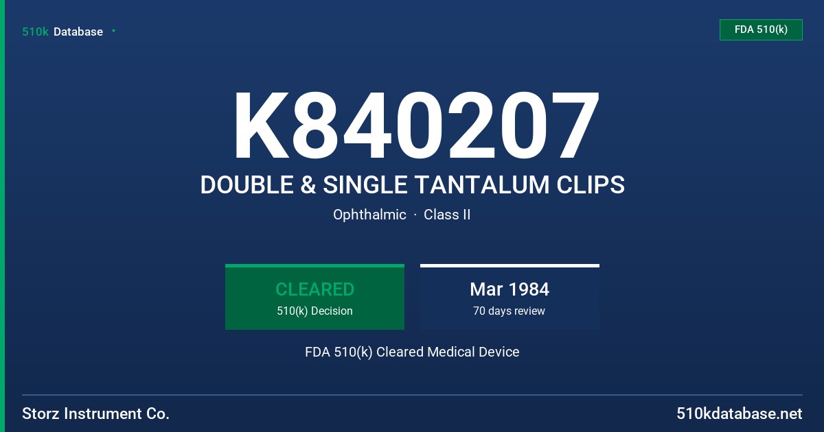 K840207 DOUBLE & SINGLE TANTALUM CLIPS FDA 510(k) Cleared Medical Device