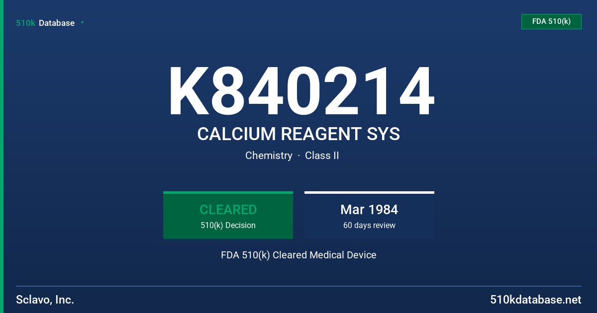K840214 CALCIUM REAGENT SYS FDA 510(k) Cleared Medical Device