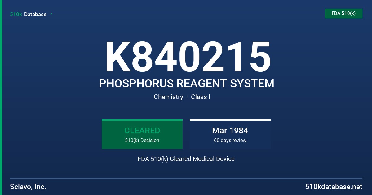 K840215 PHOSPHORUS REAGENT SYSTEM FDA 510(k) Cleared Medical Device