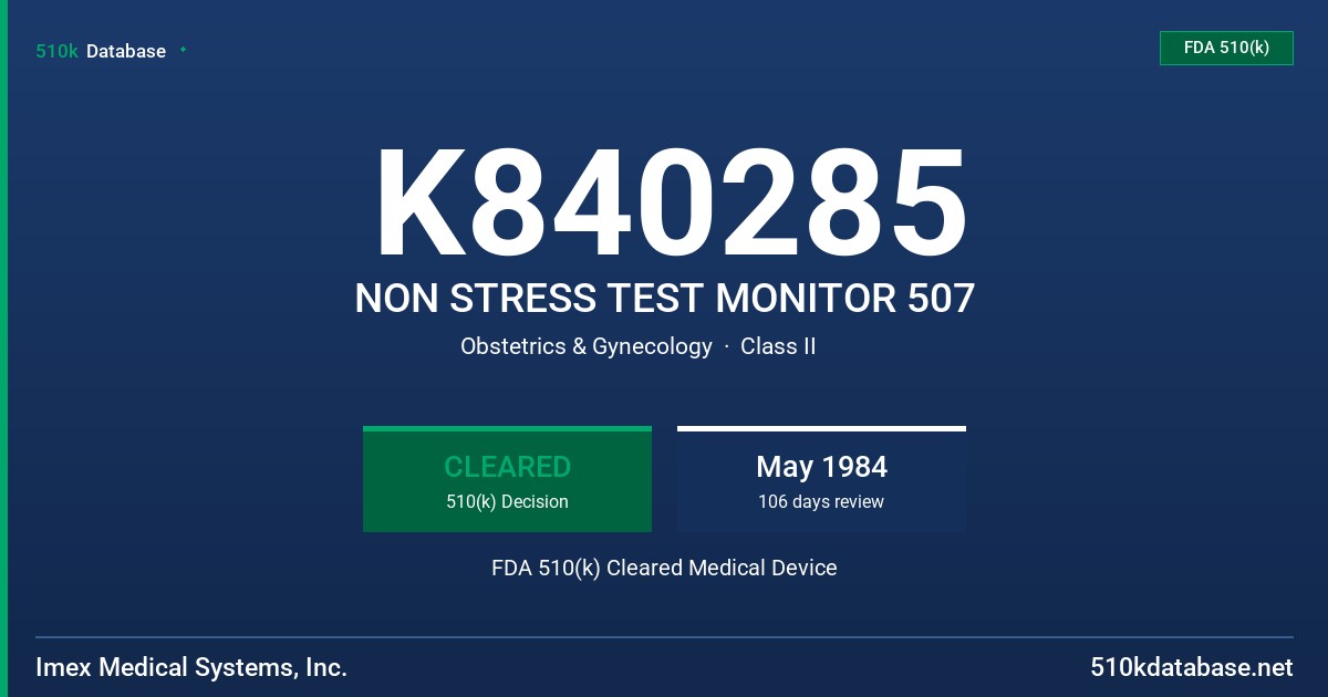 K840285 NON STRESS TEST MONITOR 507 FDA 510(k) Cleared Medical Device