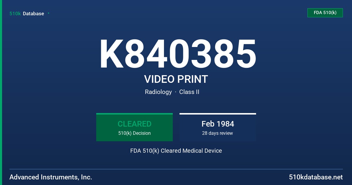K840385 VIDEO PRINT FDA 510(k) Cleared Medical Device
