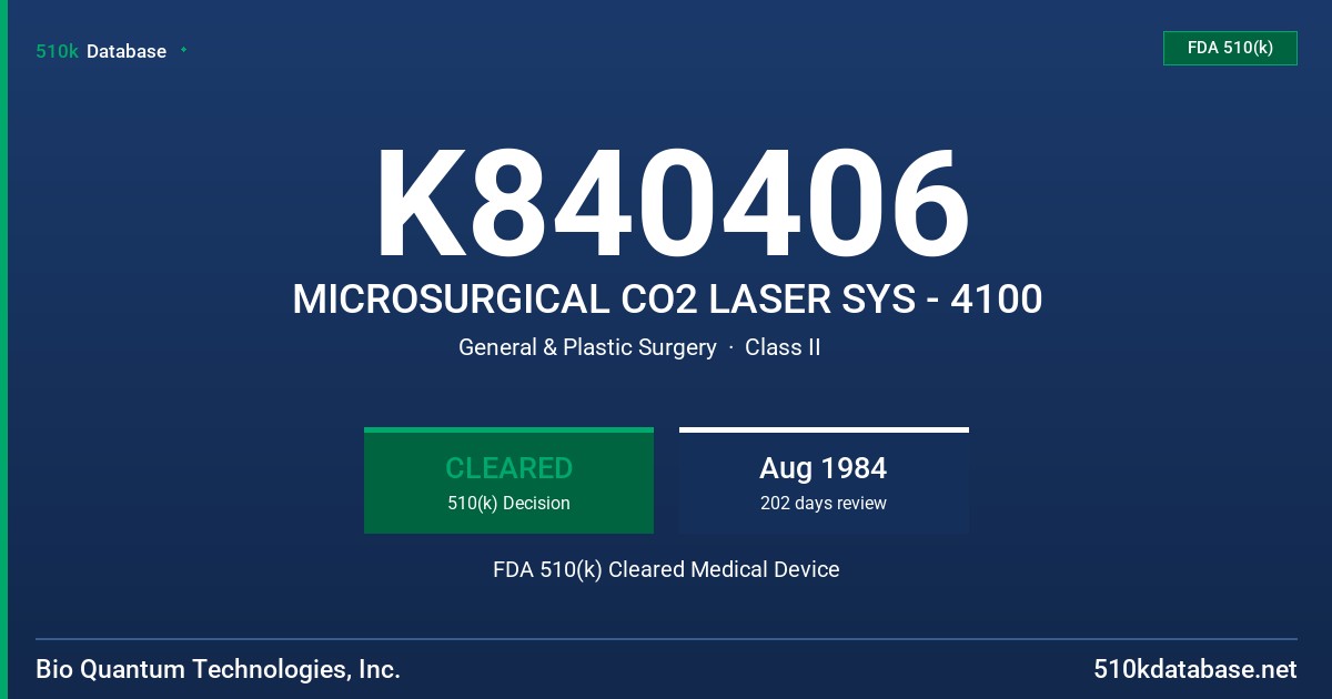 K840406 MICROSURGICAL CO2 LASER SYS - 4100 FDA 510(k) Cleared Medical Device