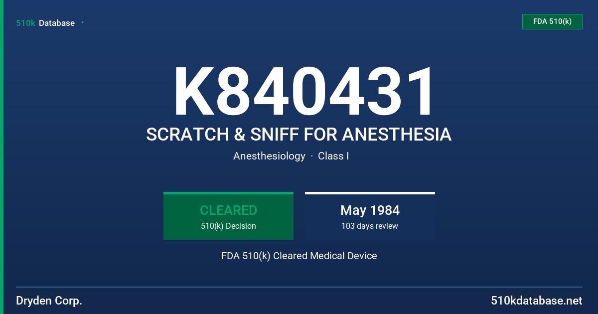 K840431 SCRATCH & SNIFF FOR ANESTHESIA FDA 510(k) Cleared Medical Device