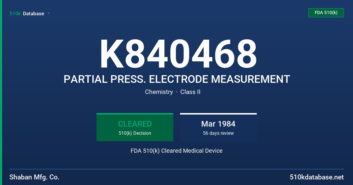 K840468 PARTIAL PRESS. ELECTRODE MEASUREMENT FDA 510(k) Cleared Medical Device