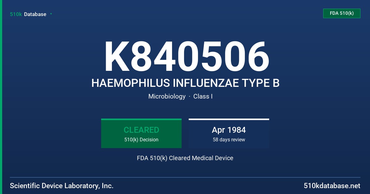 K840506 HAEMOPHILUS INFLUENZAE TYPE B FDA 510(k) Cleared Medical Device