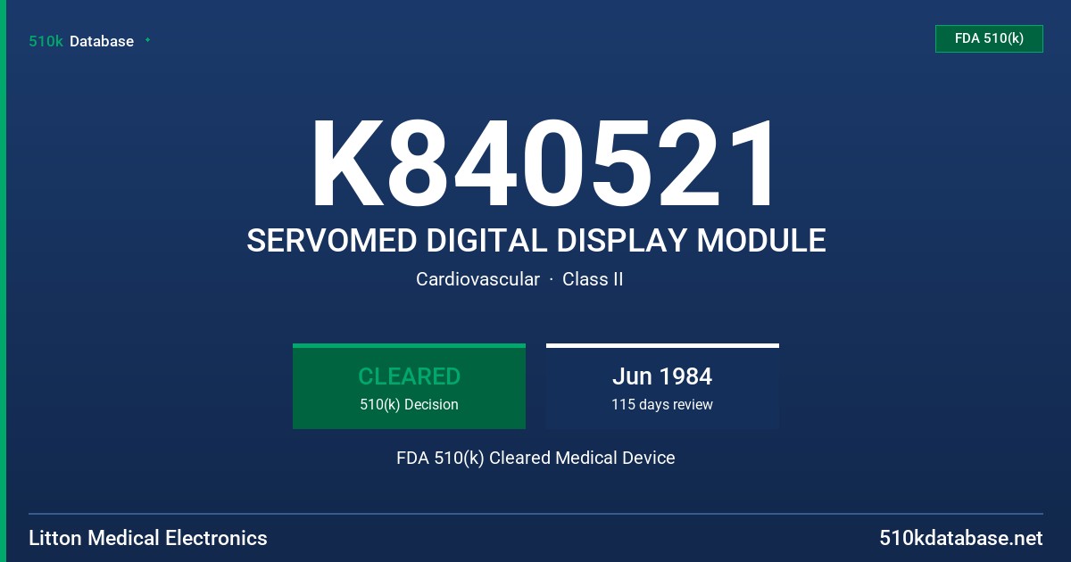 K840521 SERVOMED DIGITAL DISPLAY MODULE FDA 510(k) Cleared Medical Device