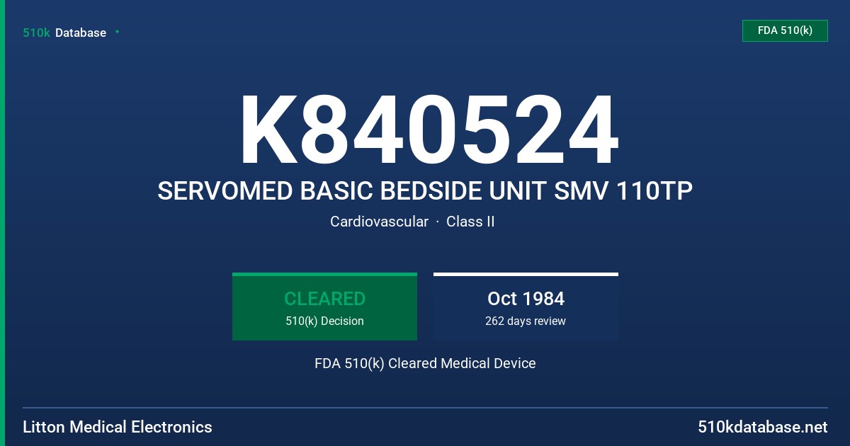 K840524 SERVOMED BASIC BEDSIDE UNIT SMV 110TP FDA 510(k) Cleared Medical Device