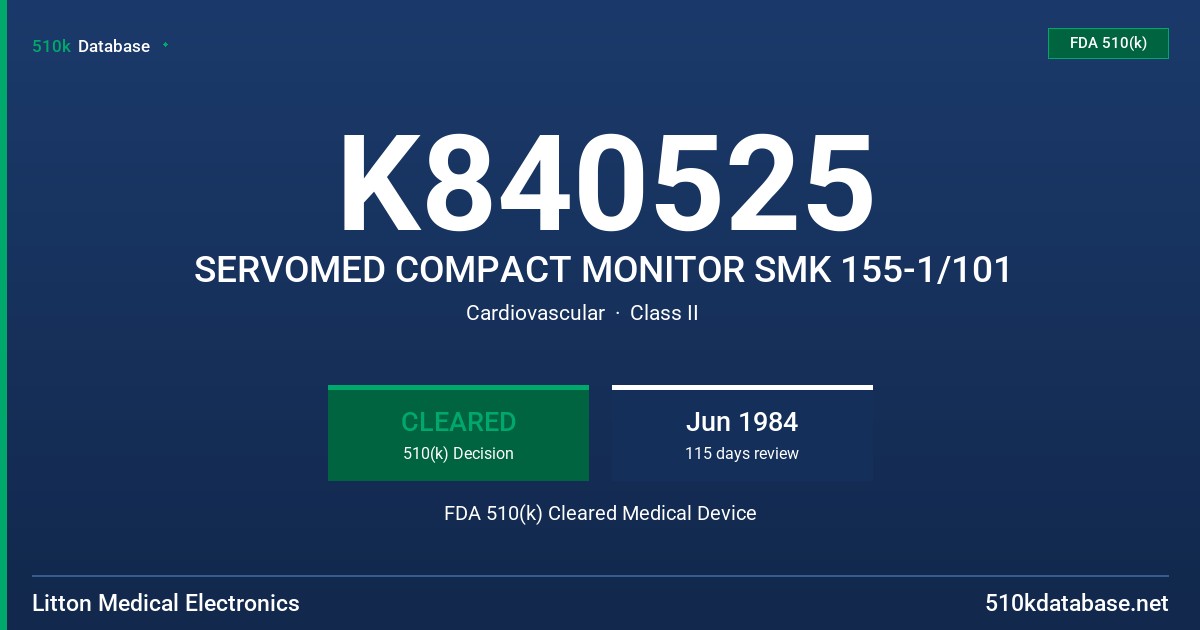 K840525 SERVOMED COMPACT MONITOR SMK 155-1/101 FDA 510(k) Cleared Medical Device