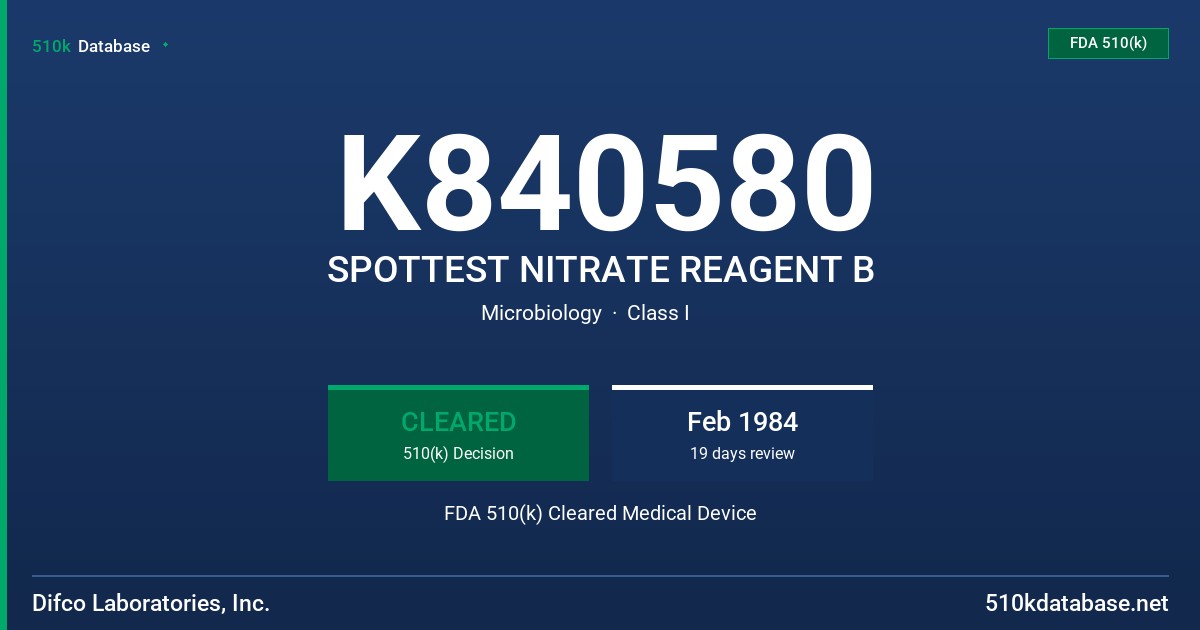 K840580 SPOTTEST NITRATE REAGENT B FDA 510(k) Cleared Medical Device