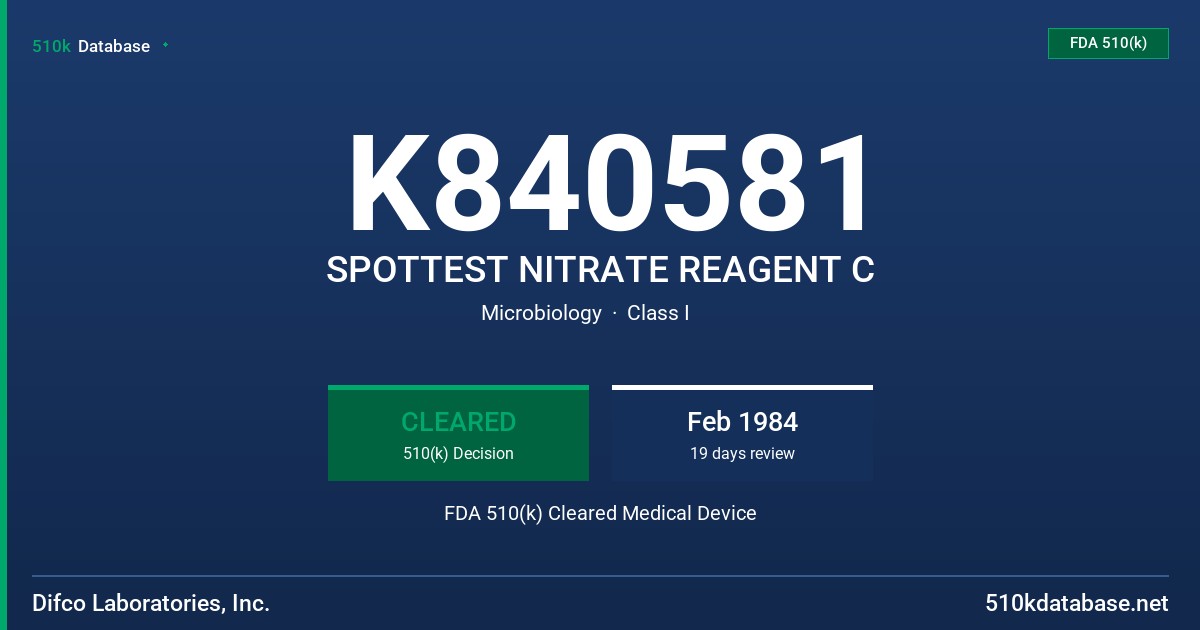 K840581 SPOTTEST NITRATE REAGENT C FDA 510(k) Cleared Medical Device