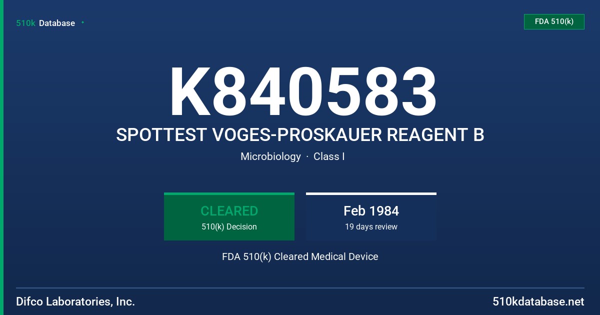 K840583 SPOTTEST VOGES-PROSKAUER REAGENT B FDA 510(k) Cleared Medical Device