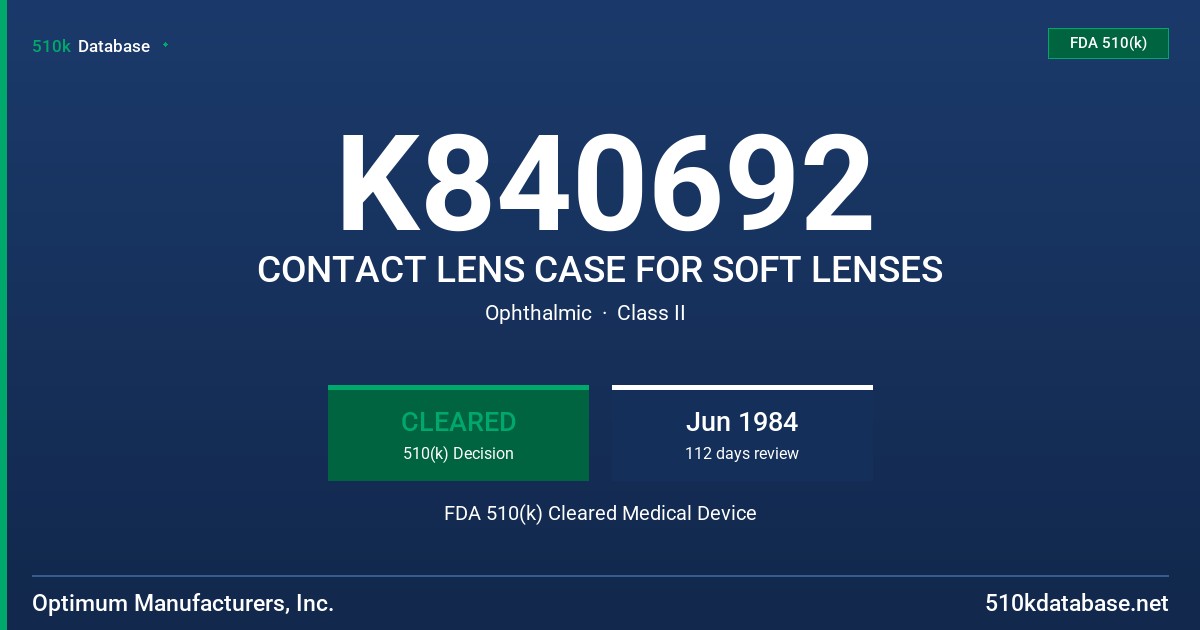 K840692 CONTACT LENS CASE FOR SOFT LENSES FDA 510(k) Cleared Medical Device