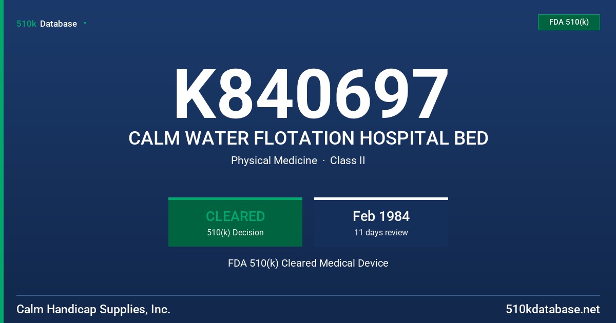 K840697 CALM WATER FLOTATION HOSPITAL BED FDA 510(k) Cleared Medical Device