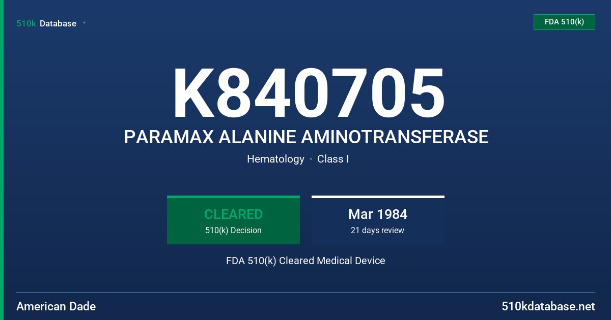 K840705 PARAMAX ALANINE AMINOTRANSFERASE FDA 510(k) Cleared Medical Device