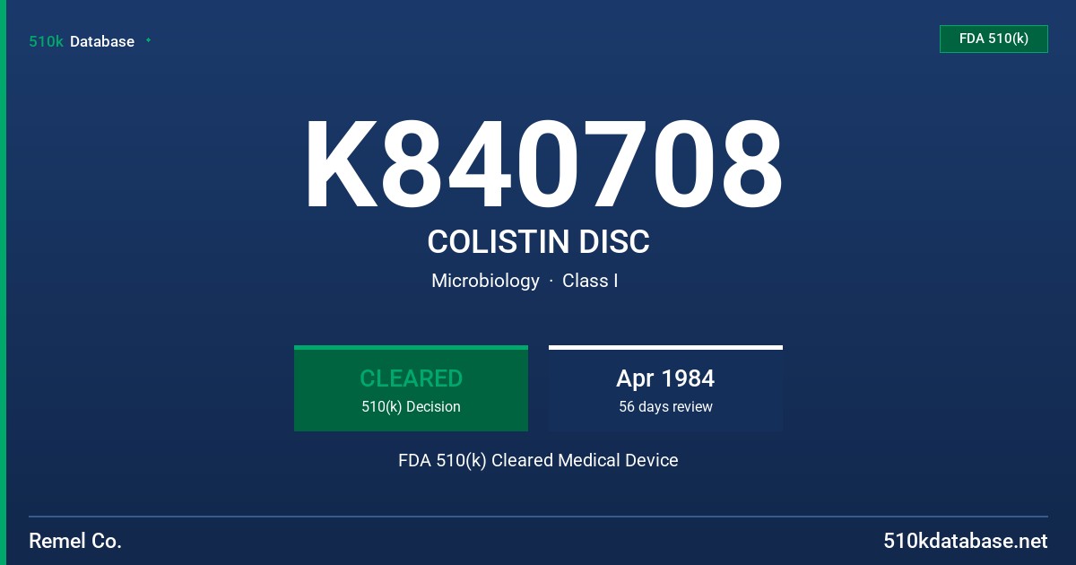K840708 COLISTIN DISC FDA 510(k) Cleared Medical Device