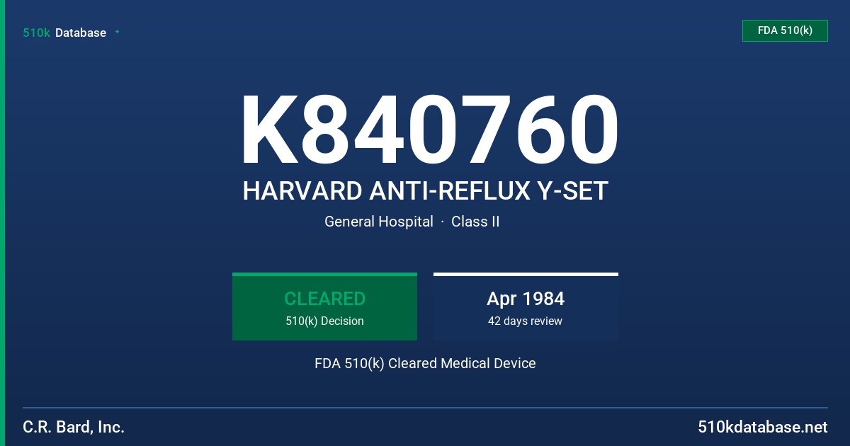 K840760 HARVARD ANTI-REFLUX Y-SET FDA 510(k) Cleared Medical Device