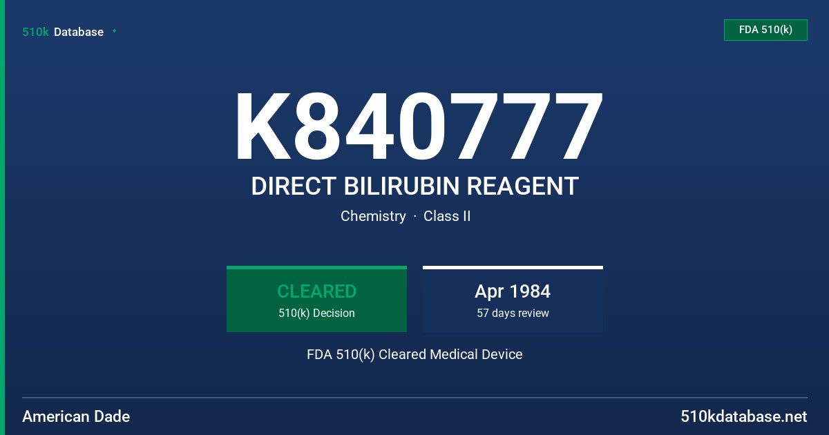 K840777 DIRECT BILIRUBIN REAGENT FDA 510(k) Cleared Medical Device