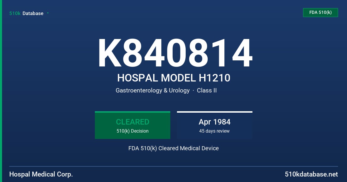 K840814 HOSPAL MODEL H1210 FDA 510(k) Cleared Medical Device