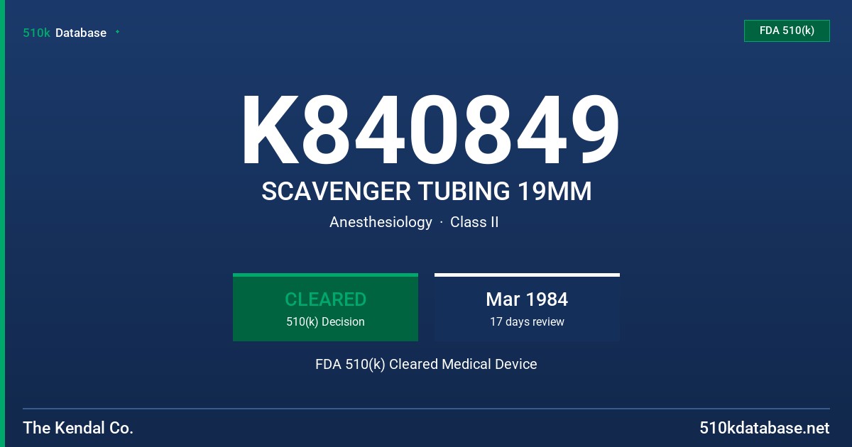 K840849 SCAVENGER TUBING 19MM FDA 510(k) Cleared Medical Device