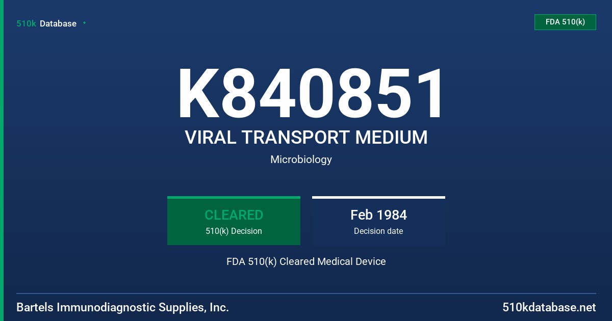 K840851 VIRAL TRANSPORT MEDIUM FDA 510(k) Cleared Medical Device