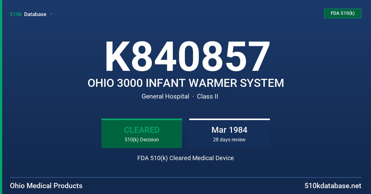 K840857 OHIO 3000 INFANT WARMER SYSTEM FDA 510(k) Cleared Medical Device