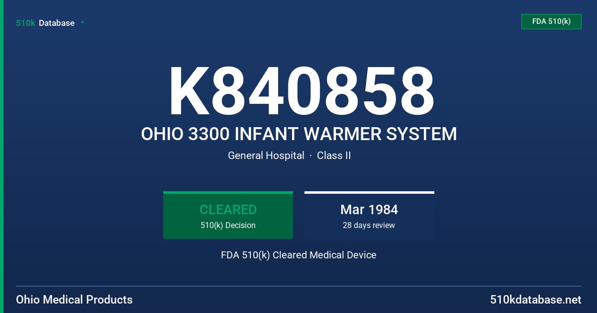 K840858 OHIO 3300 INFANT WARMER SYSTEM FDA 510(k) Cleared Medical Device