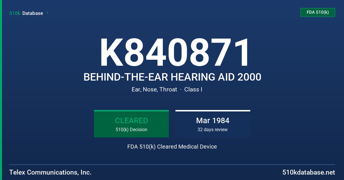 K840871 BEHIND-THE-EAR HEARING AID 2000 FDA 510(k) Cleared Medical Device