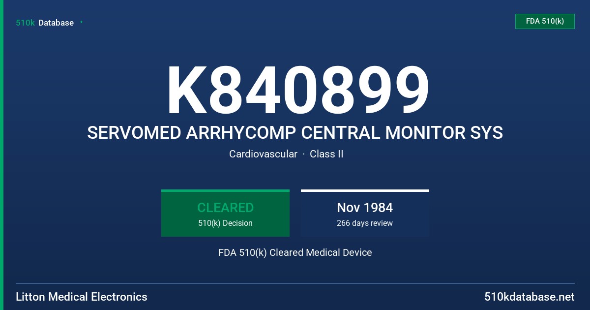K840899 SERVOMED ARRHYCOMP CENTRAL MONITOR SYS FDA 510(k) Cleared Medical Device