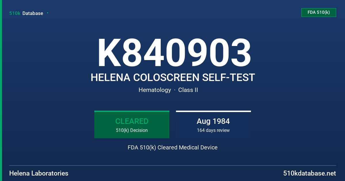 K840903 HELENA COLOSCREEN SELF-TEST FDA 510(k) Cleared Medical Device