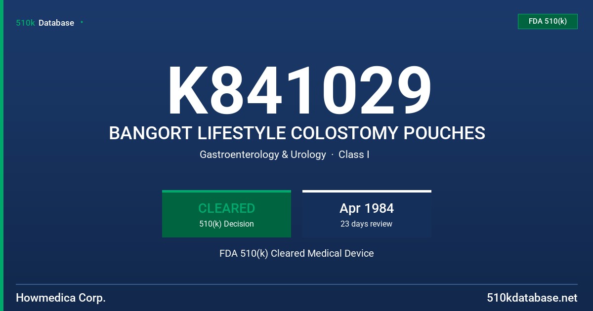 K841029 BANGORT LIFESTYLE COLOSTOMY POUCHES FDA 510(k) Cleared Medical Device