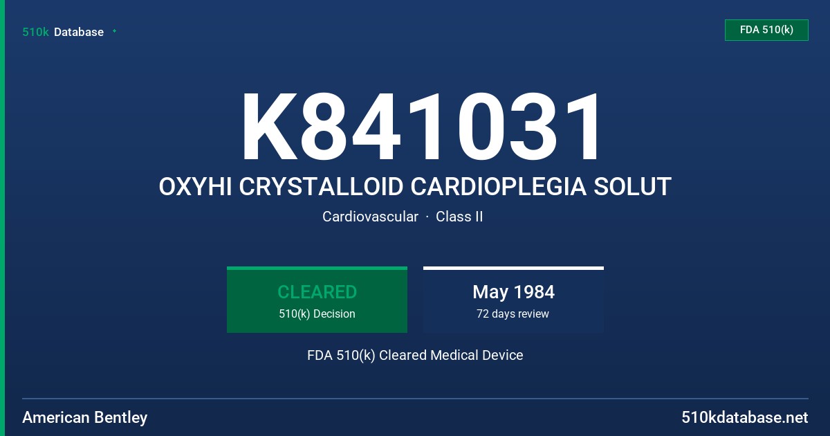 K841031 OXYHI CRYSTALLOID CARDIOPLEGIA SOLUT FDA 510(k) Cleared Medical Device