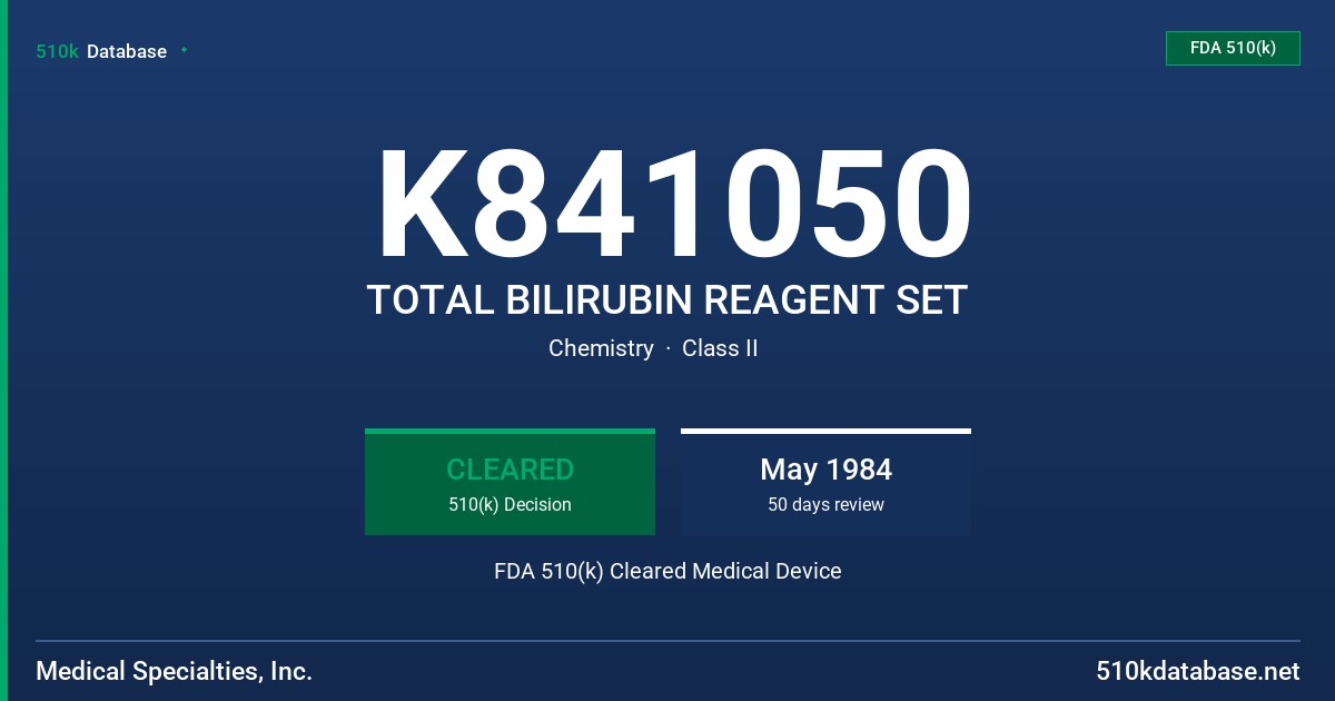 K841050 TOTAL BILIRUBIN REAGENT SET FDA 510(k) Cleared Medical Device