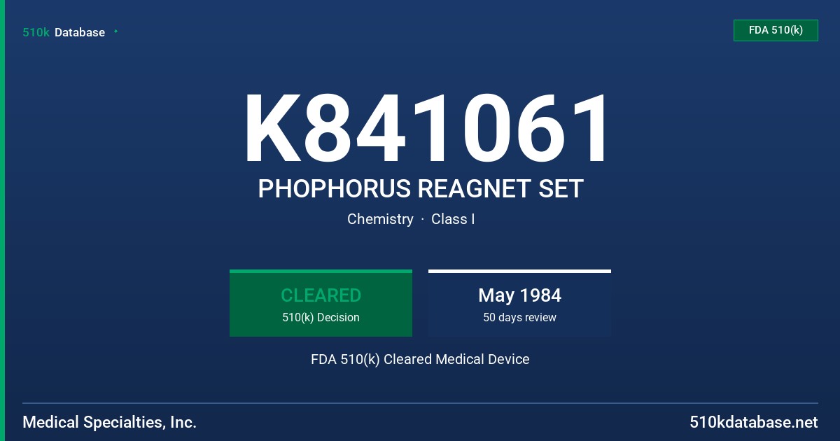 K841061 PHOPHORUS REAGNET SET FDA 510(k) Cleared Medical Device