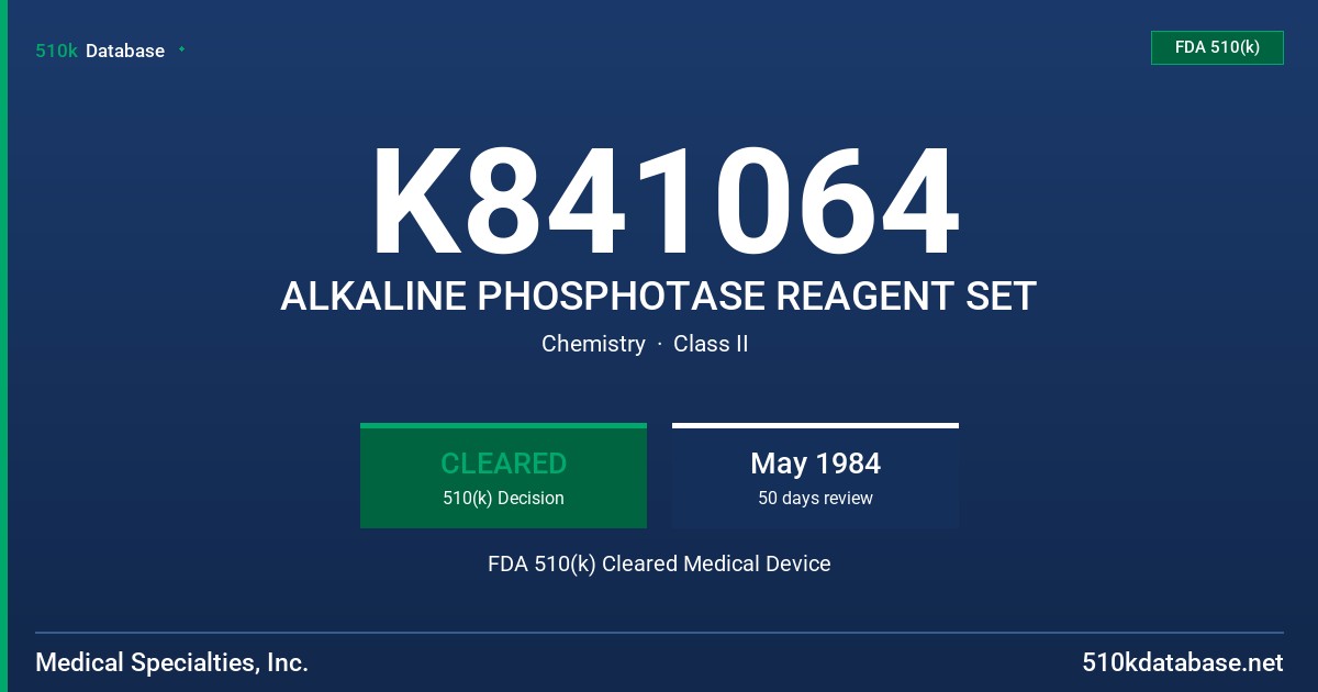 K841064 ALKALINE PHOSPHOTASE REAGENT SET FDA 510(k) Cleared Medical Device
