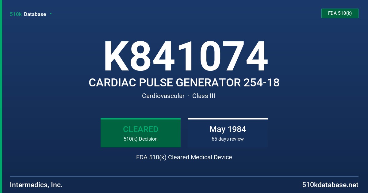 K841074 CARDIAC PULSE GENERATOR 254-18 FDA 510(k) Cleared Medical Device
