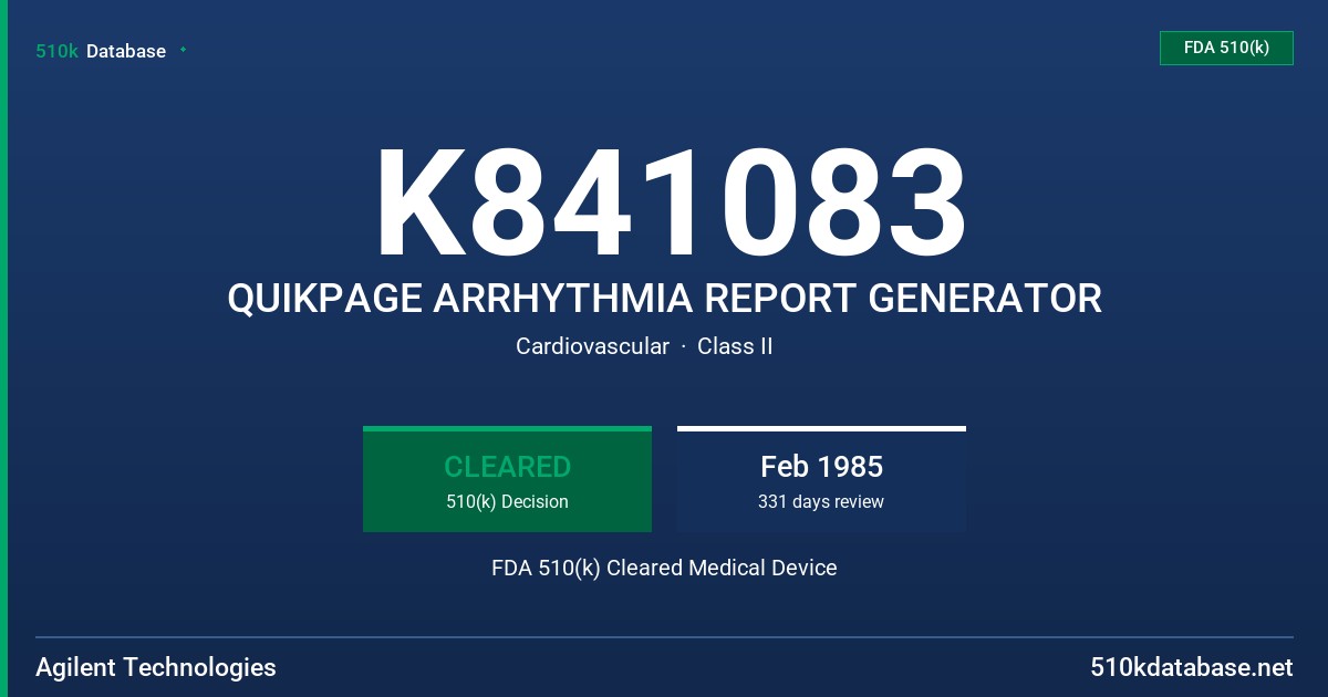 K841083 QUIKPAGE ARRHYTHMIA REPORT GENERATOR FDA 510(k) Cleared Medical Device