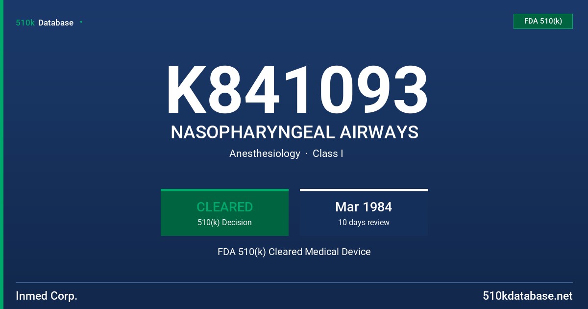 K841093 NASOPHARYNGEAL AIRWAYS FDA 510(k) Cleared Medical Device