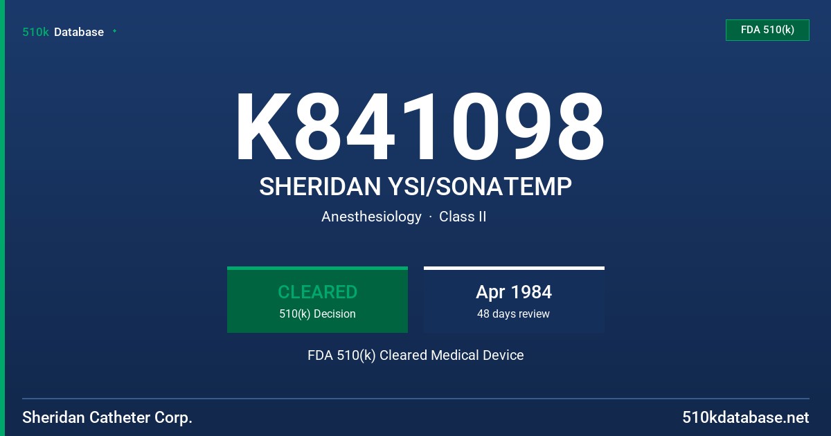 K841098 SHERIDAN YSI/SONATEMP FDA 510(k) Cleared Medical Device