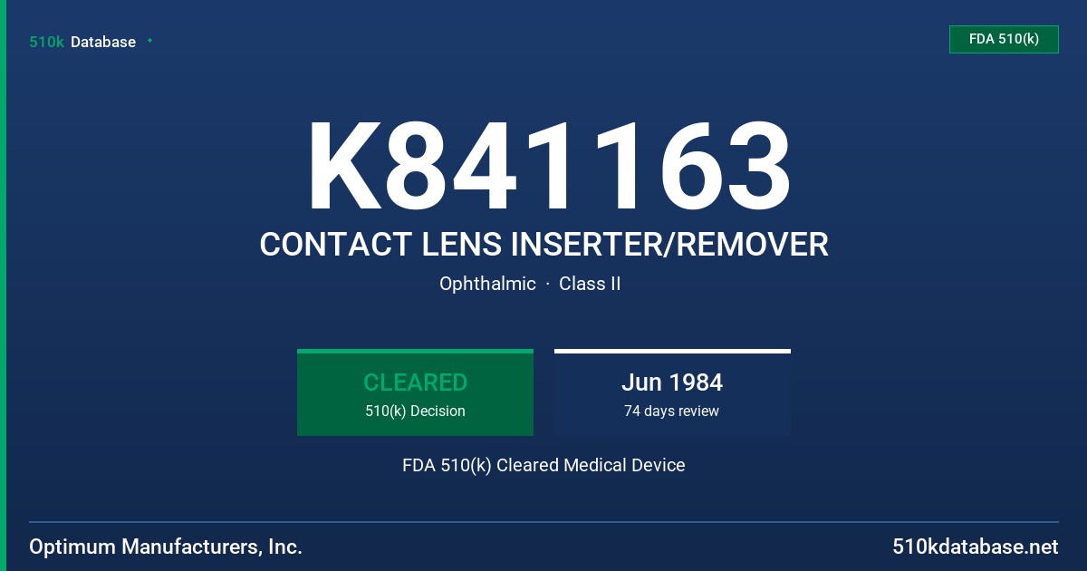 K841163 CONTACT LENS INSERTER/REMOVER FDA 510(k) Cleared Medical Device