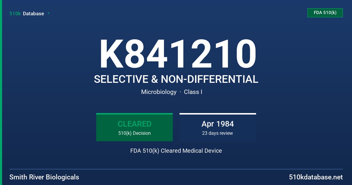 K841210 SELECTIVE & NON-DIFFERENTIAL FDA 510(k) Cleared Medical Device